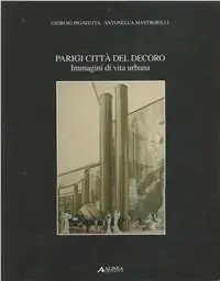 Non Perdere Parigi città del decoro. Immagini di vita urbana