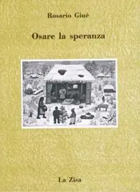 Osare la speranza. La teologia della liberazione dall‘America latina al sud d‘Italia Ultima Occasione