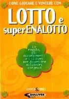 Prezzo Di Fabbrica Come giocare e vincere con lotto e superenalotto. Le regole, gli accorgimenti e i sistemi per diventare milionari