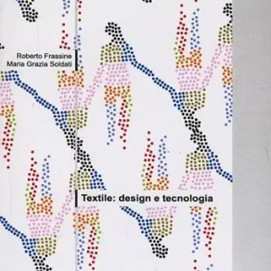 Textile. Design e tecnologia Ultime Pezzi