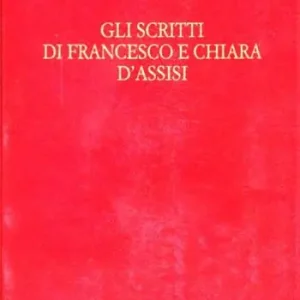 Spedizione Espresso Gli scritti di Francesco e Chiara d‘Assisi