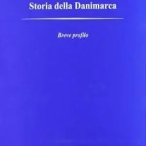 Offerta Lampo Storia della Danimarca. Breve profilo