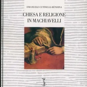 Direttamente Dal Produttore Chiesa e religione in Machiavelli