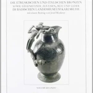 Die etruskischen und italischen Bronzen sowie Gegenstände aus Eisen Blei und Leder im Badischen Landesmuseum Karlsruhe... Subito Disponibile