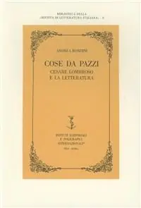 Promo Stagionale Cose da pazzi. Cesare Lombroso e la letteratura