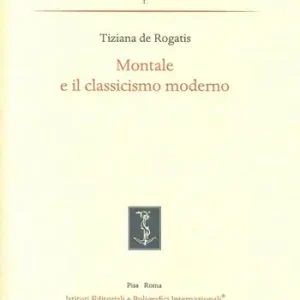 Solo Oggi Montale e il classicismo moderno