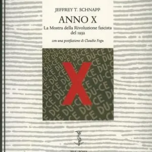 Sconto Anno X. La mostra della rivoluzione fascista del 1932