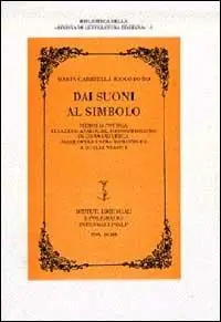 Affare Dai suoni al simbolo. Memoria poetica, relazioni analoghe, fonosimbolismo in Giovanni Verga. Dalle opere ultra-romantiche a quelle veriste
