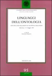Linguaggi dell‘ontologia. Atti dell‘8° Colloquio su filosofia e religione (Macerata, 13-15 maggio 1999) Bestseller
