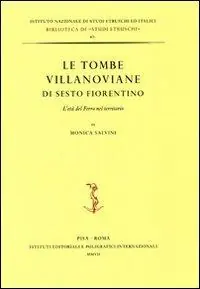 Reso Gratuito Le tombe villanoviane di Sesto Fiorentino. L‘età del ferro nel territorio