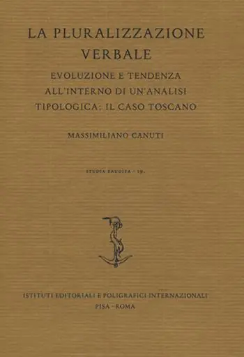 La pluralizzazione verbale. Evoluzione e tendenza all‘interno di un‘analisi tipologica il caso toscano Prezzo Basso