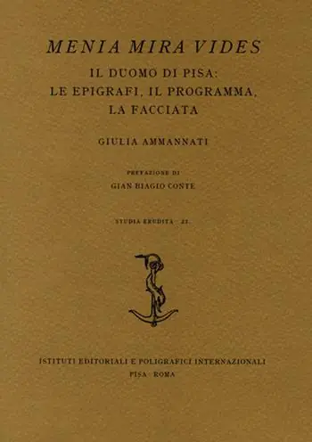 Offerta Lampo Menia Mira Vides. Il Duomo di Pisa le epigrafi, il programma, la facciata