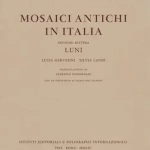 Mosaici antichi in Italia. Regione settima. Luni Novità