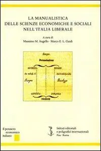 Offerta La manualistica delle scienze economiche e sociali nell‘Italia liberale
