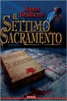 Il settimo sacramento Ultime Pezzi