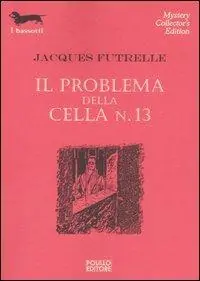 Il problema della cella n°13 Affare