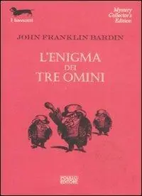 L‘ enigma dei tre omini Prezzo Basso