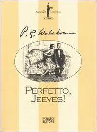 A Buon Prezzo Perfetto, Jeeves