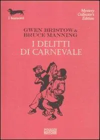Scelto Dai Clienti I delitti di carnevale