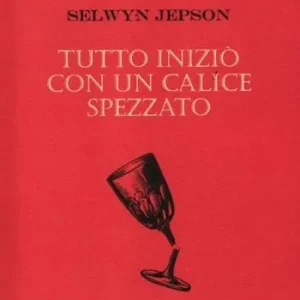 Offerta Speciale Tutto iniziò con un calice spezzato