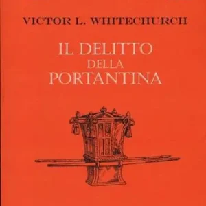 Il delitto della portantina Miglior Prezzo