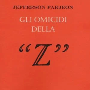 Gli omicidi della «Z» Spedizione Espresso