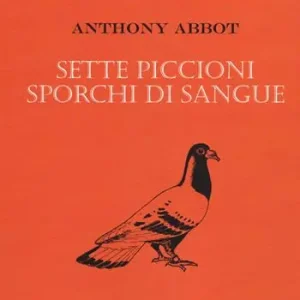 Sette piccioni sporchi di sangue A Buon Prezzo