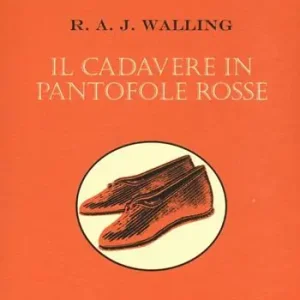 Più Venduto Il cadavere in pantofole rosse