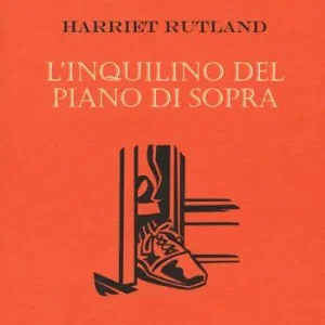 Promozione Esclusiva L‘inquilino del piano di sopra