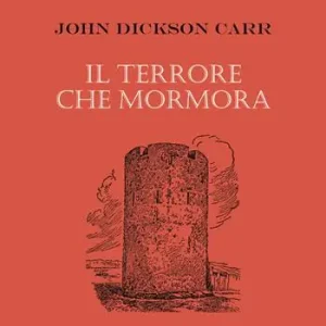 Subito Disponibile Il terrore che mormora