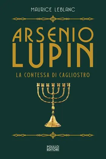 Soddisfatti O Rimborsati Arsenio Lupin. La contessa di Cagliostro. Vol. 4