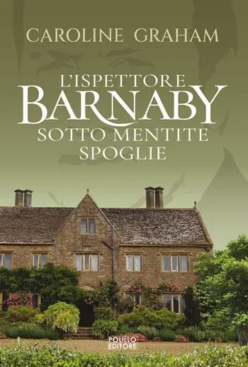 Morte sotto mentite spoglie. L‘ispettore Barnaby Must-Have