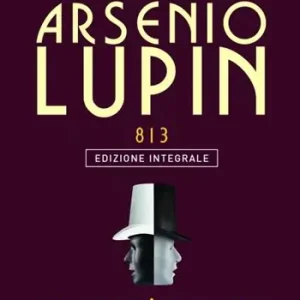 Arsenio Lupin. 813 Vol. 6 Compra Online