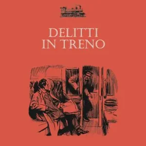 Offerta Speciale Delitti in treno