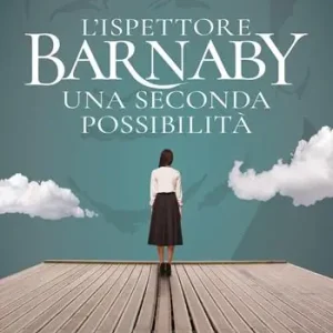 Barnaby. Una seconda possibilità. Vol. 6 Saldi