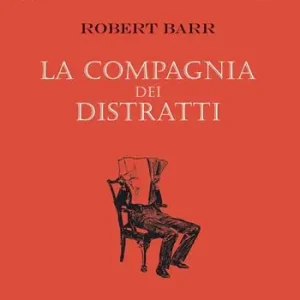 La compagnia dei distratti Occasione Imperdibile