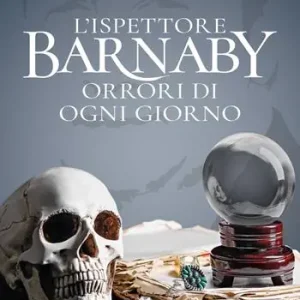 Promozione Barnaby. Orrori di ogni giorno. Vol. 7