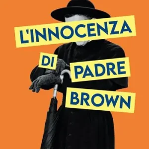 Promozione L‘innocenza di padre Brown. Ediz. integrale