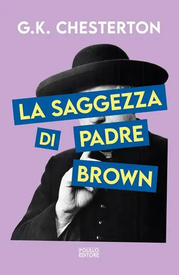 Sconto La saggezza di padre Brown. Ediz. integrale