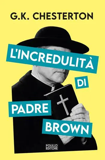 L‘incredulità di padre Brown Nuova Collezione