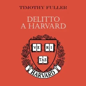 Ultimissimo Modello Delitto a Harvard