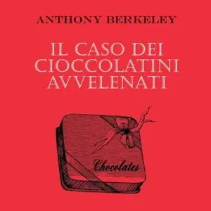 Offerta Del Giorno Il caso dei cioccolatini avvelenati