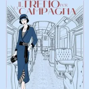 Scelto Dai Clienti Il treno per la campagna. Nuova ediz.