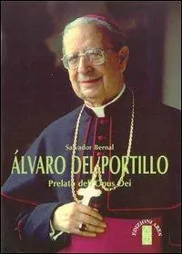 Alvaro del Portillo. Prelato dell‘Opus Dei Offerta Lampo