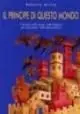 Compra Online Il principe di questo mondo. Il diavolo nella storia, nelle religioni, nei documenti, nelle testimonianze