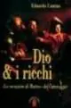 Dio e i ricchi. La vocazione di Matteo del Caravaggio Miglior Prezzo