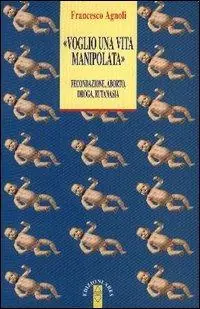 Bestseller Voglio una vita manipolata