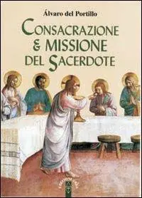 Consacrazione & missione del sacerdote Scelto Dai Clienti