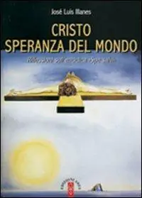 Prezzo Conveniente Cristo speranza del mondo. Riflessioni sull‘enciclica Spe salvi