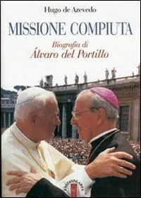 Promozione Missione compiuta. Biografia di Álvaro del Portillo